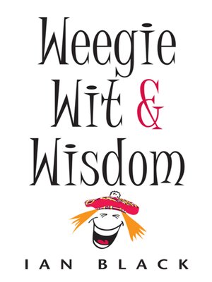 cover image of The Wee Book of Weegie Wit and Wisdom